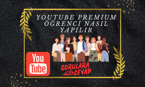 Youtube Premium Ogrenci Nasil Yapilir