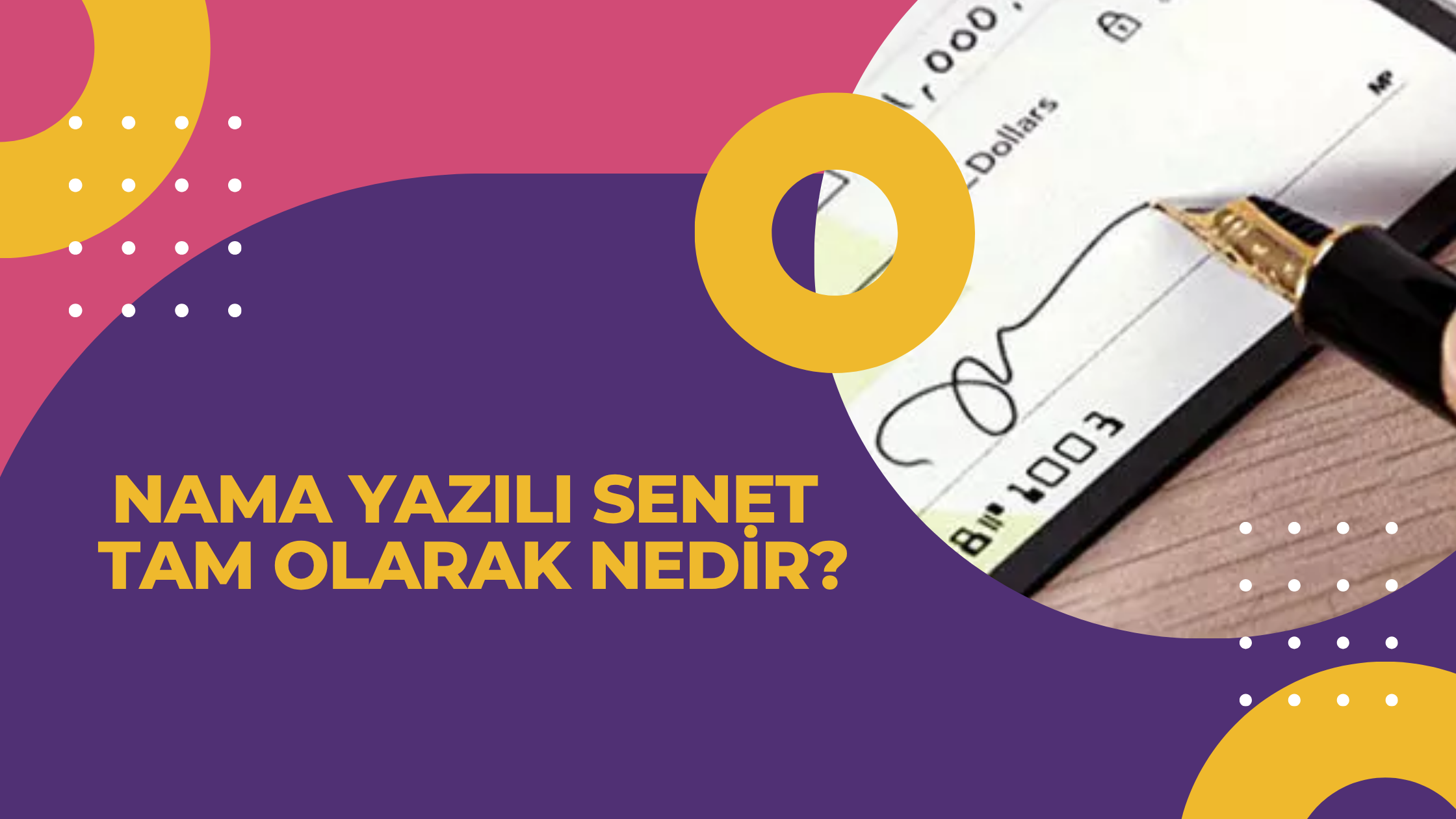 Nama Yazılı Senet Tam Olarak Nedir