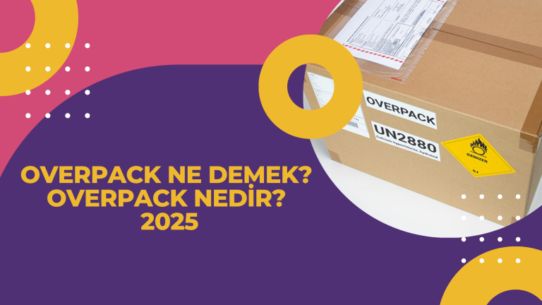 Overpack Ne Demek Overpack Nedir 2025