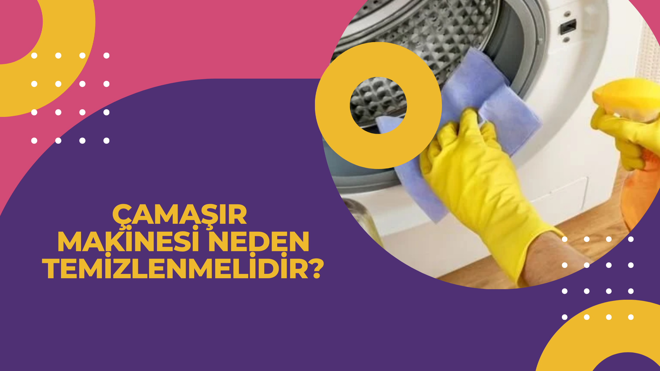 Çamaşır Makinesi Neden Temizlenmelidir?