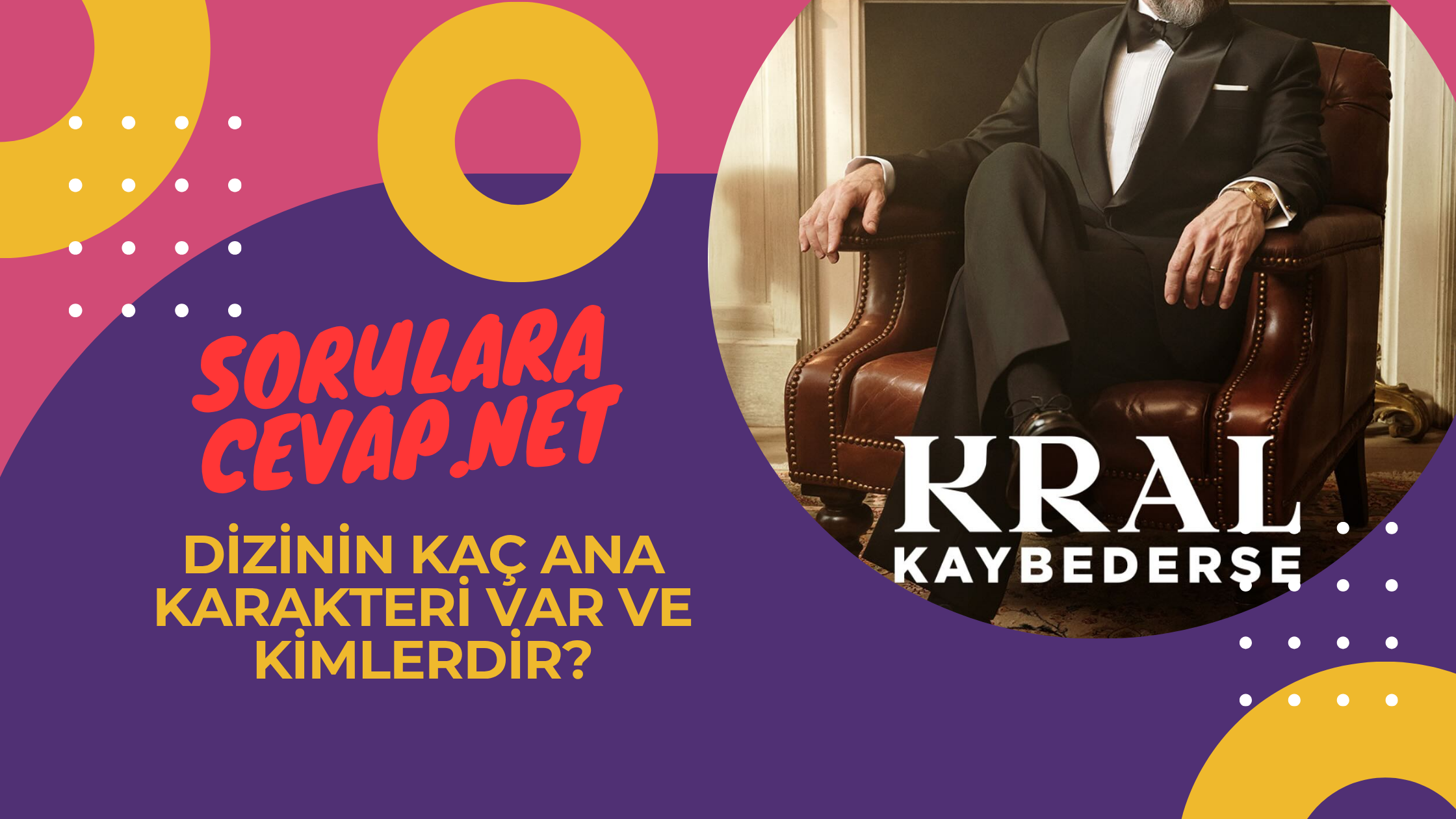 Dizinin Kaç Ana Karakteri Var ve Kimlerdir?