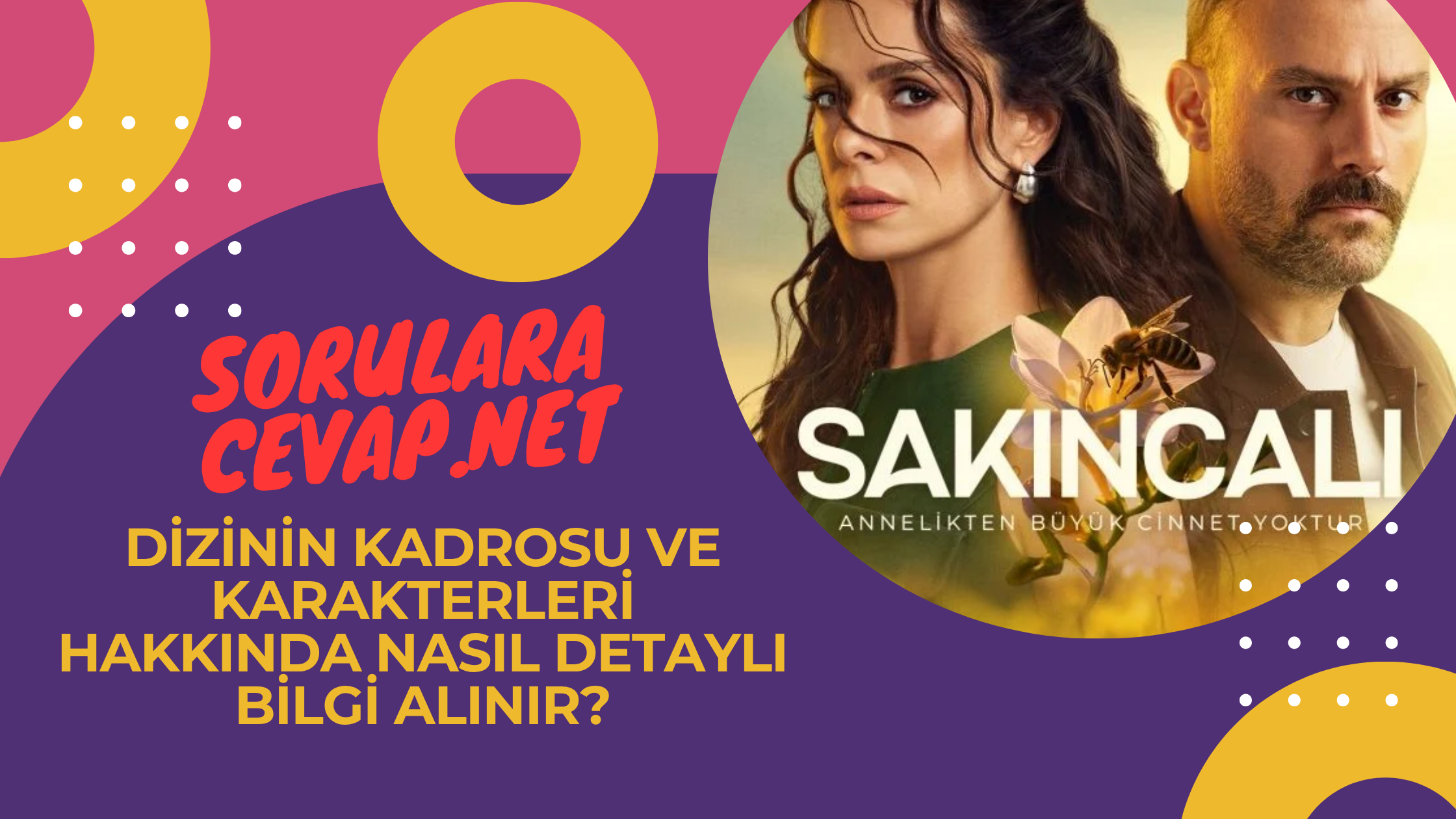 Sakıncalı Dizi Oyuncuları Kimdir? 2025 2 Dizinin Kadrosu ve Karakterleri Hakkında Nasıl Detaylı Bilgi Alınır?