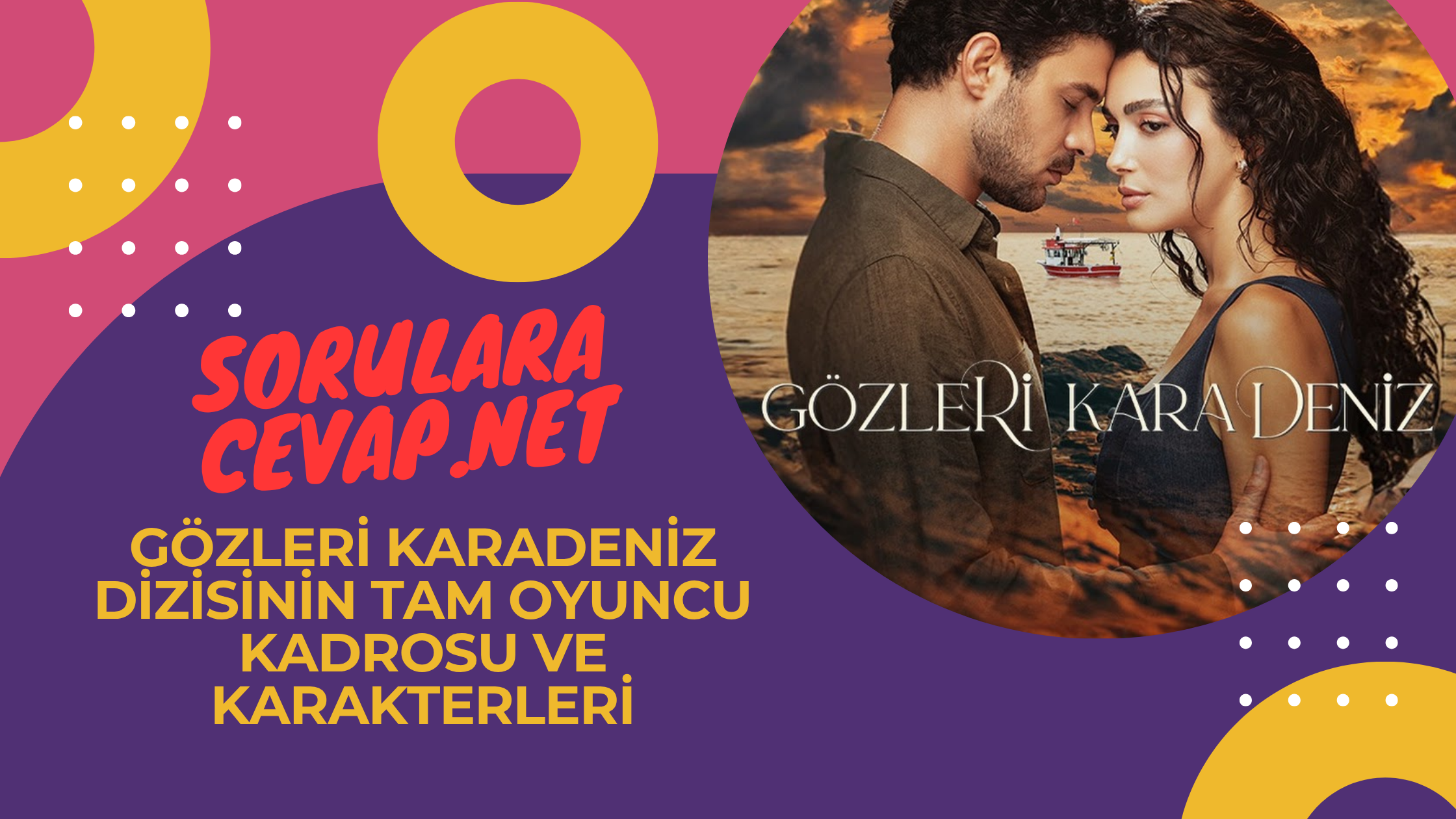 Gözleri Karadeniz Dizisinin Tam Oyuncu Kadrosu ve Karakterleri