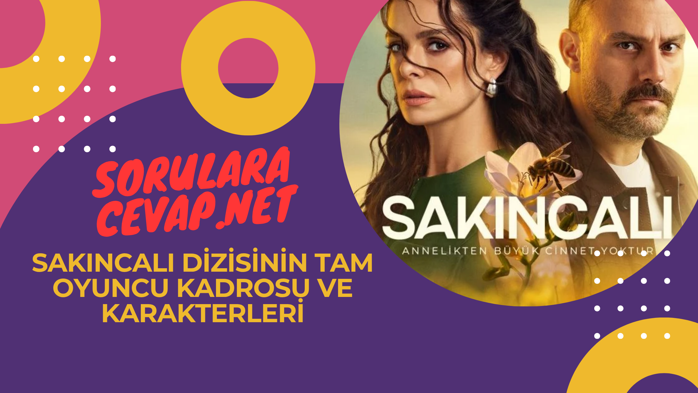 Sakıncalı Dizisinin Tam Oyuncu Kadrosu ve Karakterleri