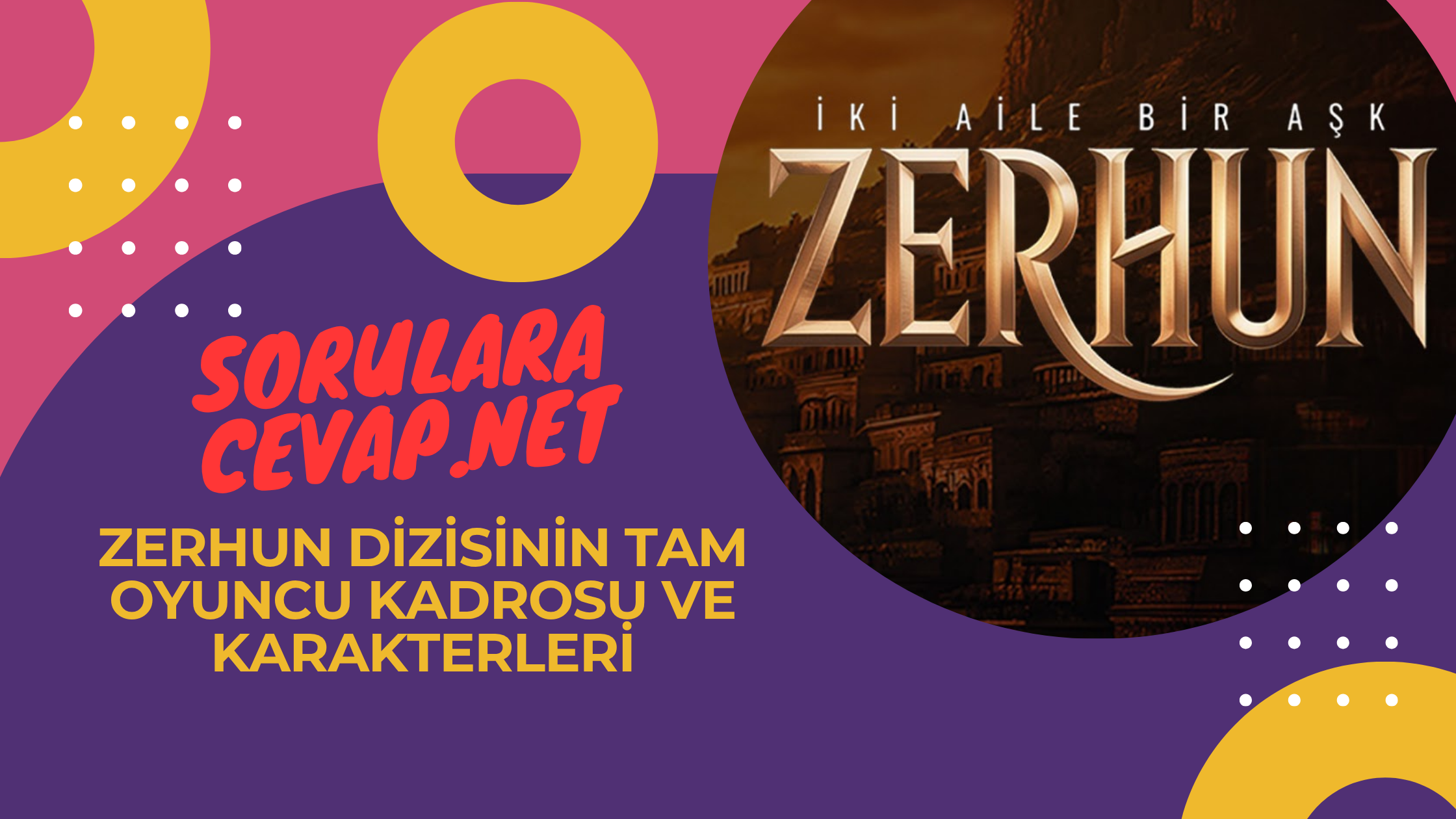 Zerhun Dizisinin Tam Oyuncu Kadrosu ve Karakterleri